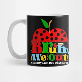 Happy Last Day Of School Bruh We Out Teachers Retro Vintage Mug